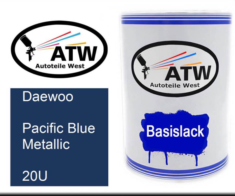 Daewoo, Pacific Blue Metallic, 20U: 500ml Lackdose, von ATW Autoteile West.